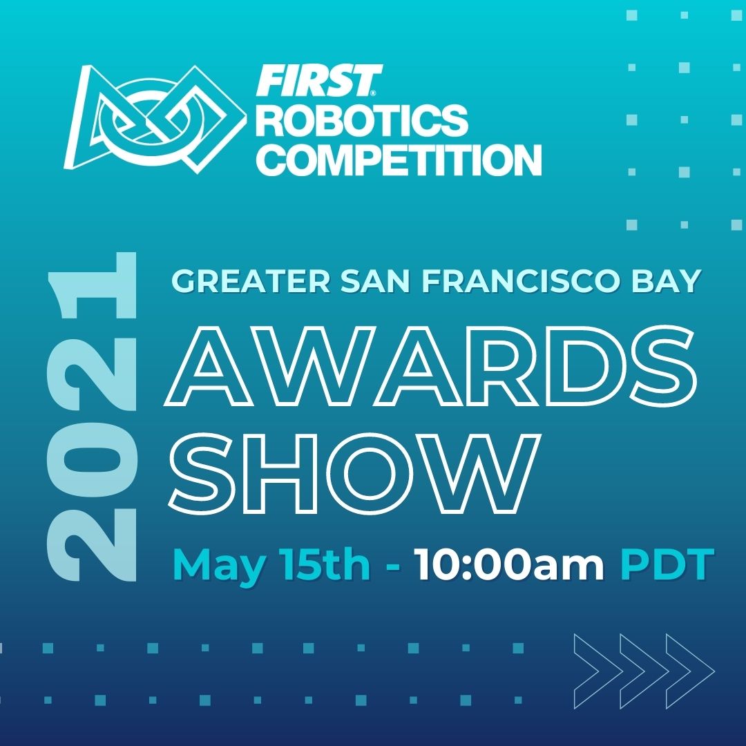 san-francisco-bay-2021-first-robotics-competition-awards-show-first